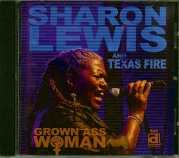 CD Sharon Lewis & Texas Fire: Grown Ass Woman
