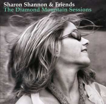 Album Sharon Shannon: The Diamond Mountain Sessions