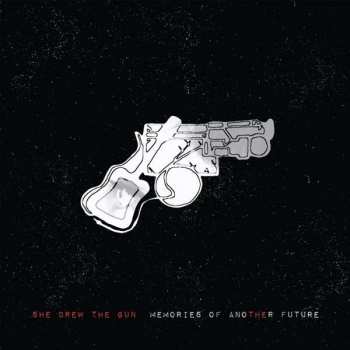 Album She Drew The Gun: Memories of the Future