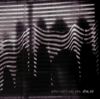 LP She, Sir: Who Can't Say Yes CLR