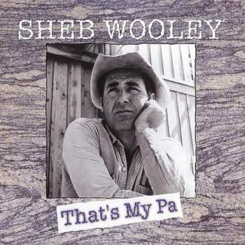 Album Sheb Wooley: That's My Pa
