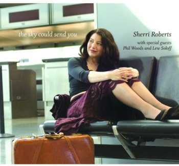 Album Sherri Roberts: Sky Could Send You