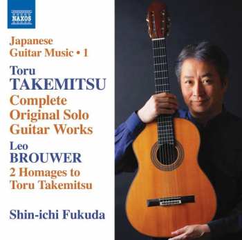 CD Shin-Ichi Fukuda: Takemitsu: Complete Original Solo Guitar Works