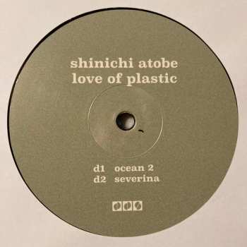 2LP Shinichi Atobe: Love Of Plastic