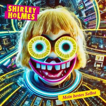LP Shirley Holmes: Mein Bestes Selbst