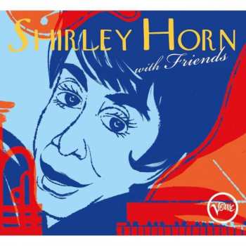 2CD Shirley Horn: With Friends