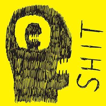 SP The Shit End: Never Had It On/I’ve Come Back Now
