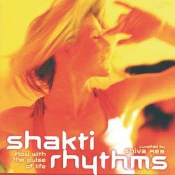 Album Shiva Rea: Shakti Rhythms (Flow With The Pulse Of Life)