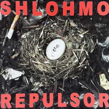 Album Shlohmo: Repulsor