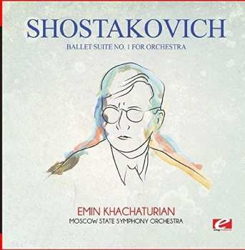 CD Dmitri Shostakovich: Ballet Suite No. 1 For Orchestra