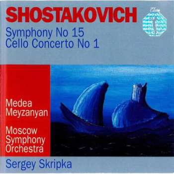 Album Dmitri Shostakovich: Symphony No 15 / Cello Concerto No 1