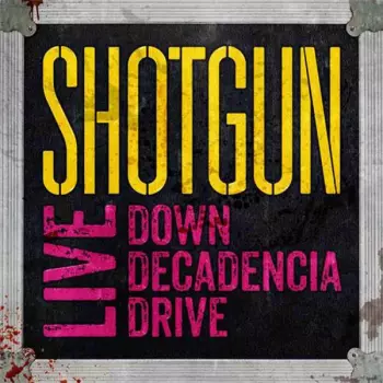 Live Down Decadencia Drive