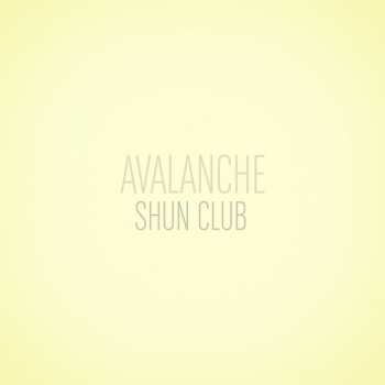 LP Shun Club: Avalanche