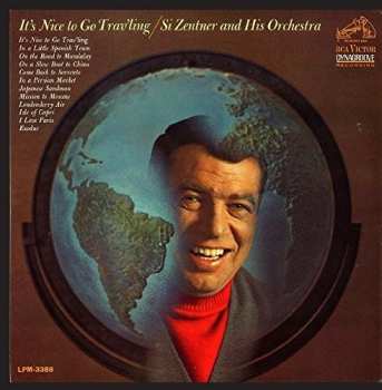 Album Si Zentner And His Orchestra: It's Nice To Go Trav'ling