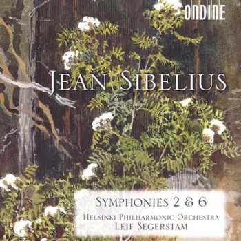 Album Jean Sibelius: Symphonies 2 & 6
