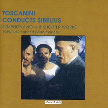 Album Sibelius / Toscanini / Nbc Symphony Orchestra: Symphony No. 4