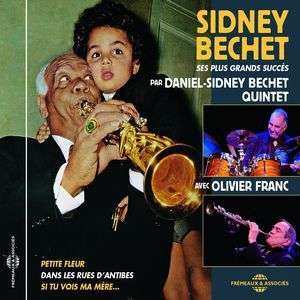 CD Sidney Bechet & Daniel-sidney Bechet: Sidney Bechet: Ses Plus Grands Succès