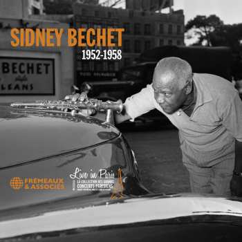 Album Sidney Bechet: Live In Paris 1952-1958