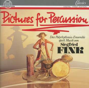CD Siegfried Fink: Pictures For Percussion PIC