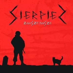 Sierpien: Zawsze Nasze
