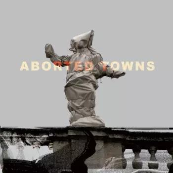 Sigillum S: Aborted Towns The Deadly Silence Before Utopia