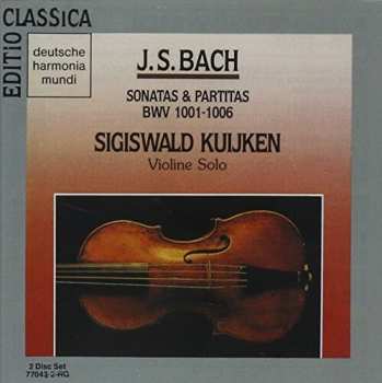 Album Sigiswald Kuijken: Partitas & Sonatas Bwv 1