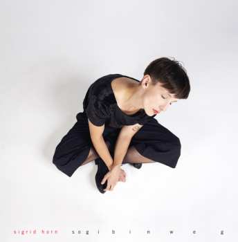 Album Sigrid Horn: Sog I Bin Weg