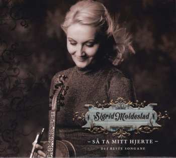 2CD Sigrid Moldestad: Så Ta Mitt Hjerte - Dei Beste Songane