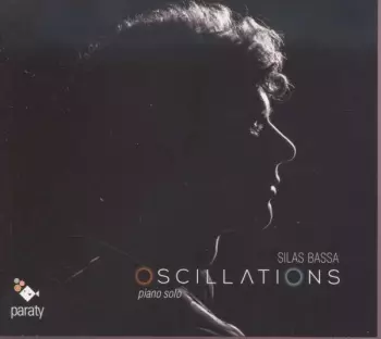 Silas Bassa: Oscillations