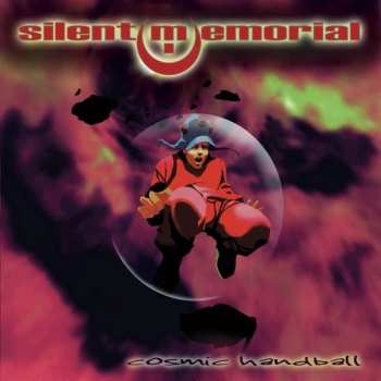 CD Silent Memorial: Cosmic Handball