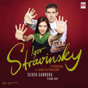 2LP Silver-Garburg Piano Duo: Igor Stravinsky Petrouchka, Le Sacre du Printemps (The Rite of Spring), Petrouchka