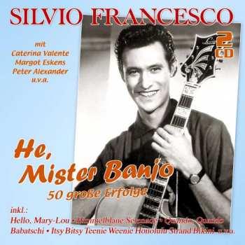 2CD Peter Alexander: He, Mister Banjo