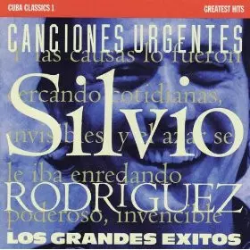 Silvio Rodríguez: Canciones Urgentes - Los Grandes Exitos