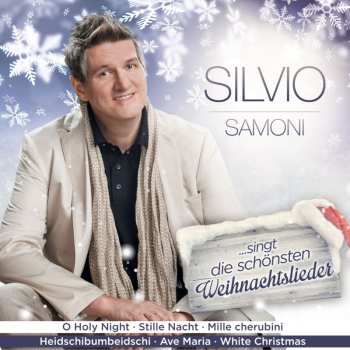 CD Silvio Samoni: ...singt Die Schönsten Weihnachtslieder