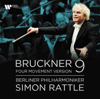 Album Simon & Berlin... Rattle: Bruckner: Symphony No. 9 - Four Movement Version