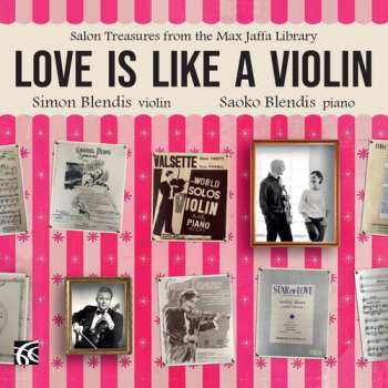 Album Simon Blendis: Salon Treasures From The Max Jaffa Library: Love Is Like A Violin