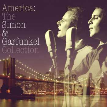 CD Simon & Garfunkel: America: The Simon & Garfunkel Collection