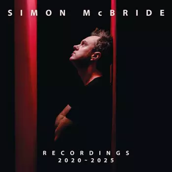 Recordings 2020 - 2025