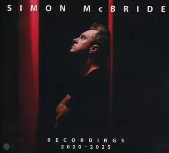 Simon Mcbride-recordings 2020-2025