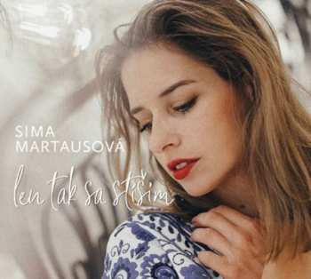 CD Simona Martausová: Len Tak Sa Stíšim