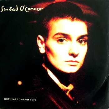 LP Sinéad O'Connor: Nothing Compares 2 U
