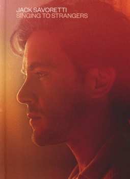 CD Jack Savoretti: Singing To Strangers DLX | LTD