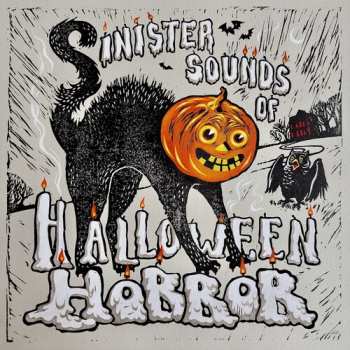 Album Sinister Sounds Of Halloween Horror / Various: Sinister Sounds Of Halloween Horror