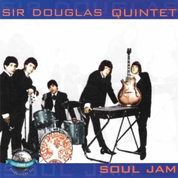 CD Sir Douglas Quintet: Soul Jam
