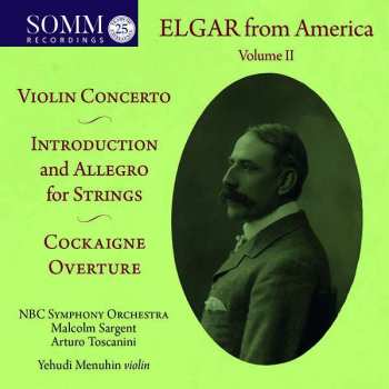 CD Sir Edward Elgar: Elgar From America, Volume II