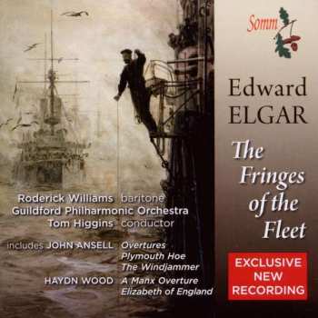 CD Sir Edward Elgar: The Fringes Of Fleet
