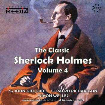 Album Orson Welles: The Classic Sherlock Holmes, Volume 4