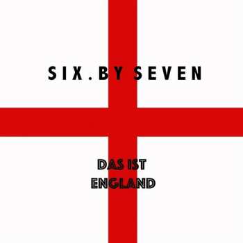 LP Six By Seven: Das Ist England LTD