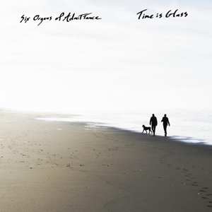 Album Six Organs Of Admittance: Time Is Glass
