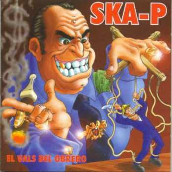 LP Ska-P: El Vals Del Obrero